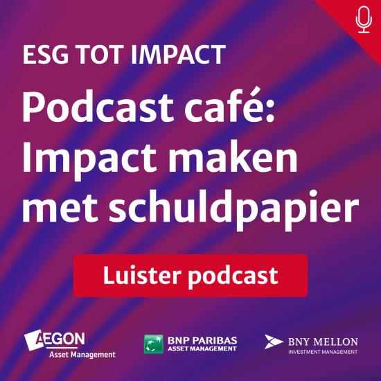 Podcast café ESG tot impact: Impact maken met schuldpapier